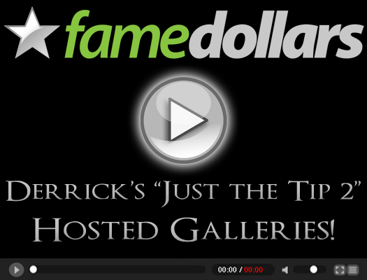 Derrick's Just the Tip #2: Hosted Galleries